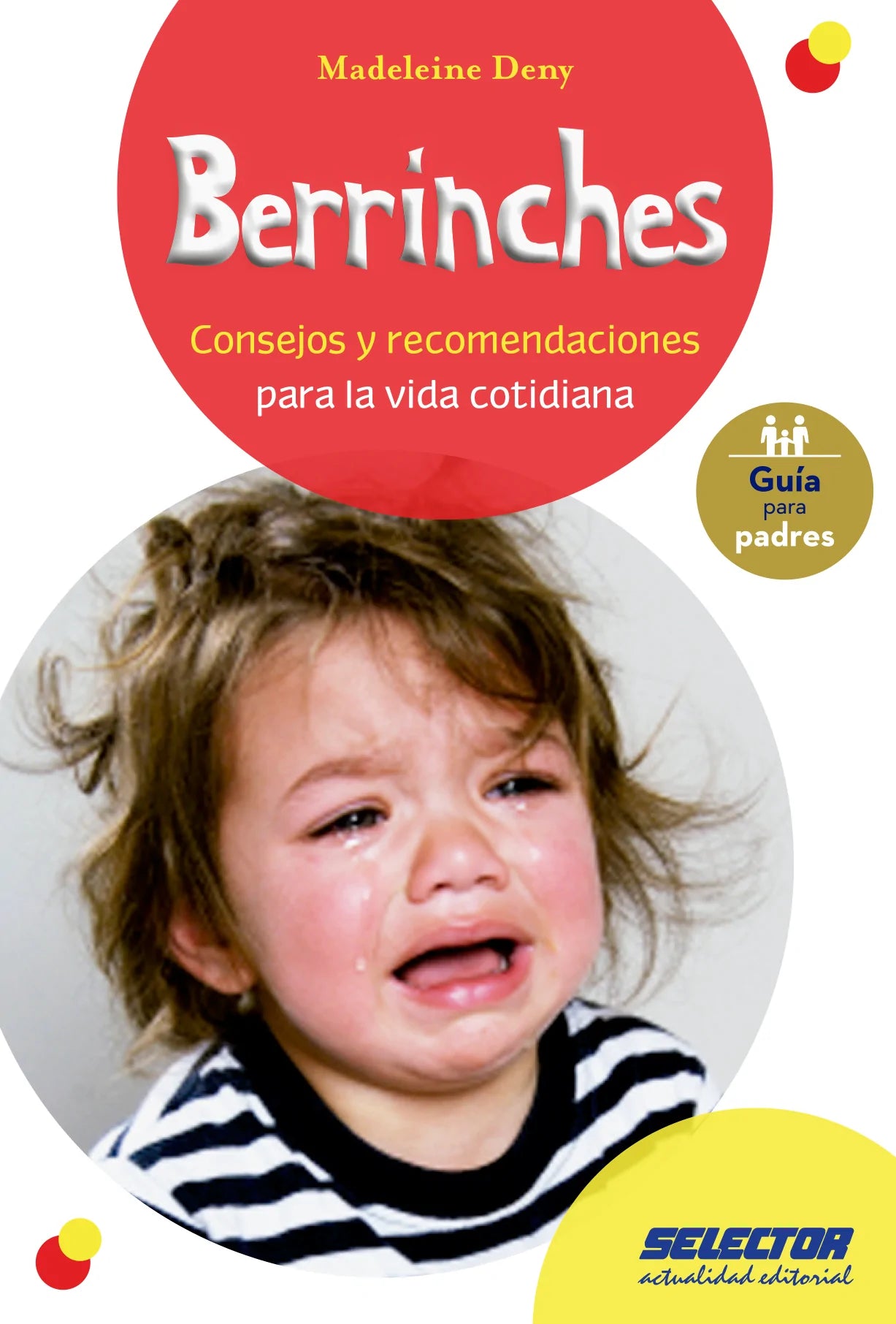 Berrinches - Editorial Selector